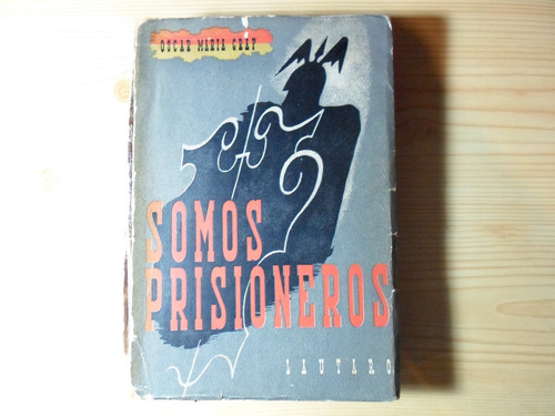 Somos Prisioneros - Oscar Maria Graf