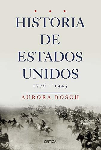 Historia De Estados Unidos 1776-1945