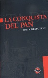 La Conquista Del Pan - Kropotkin, Piotr