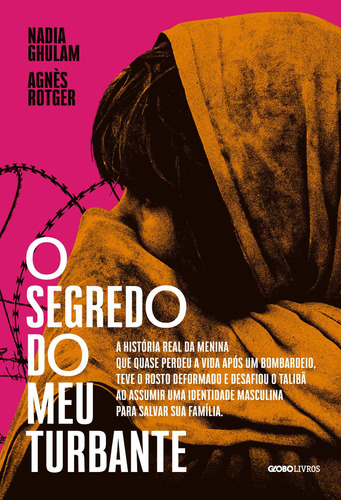 O segredo do meu turbante, de Ghulam, Nadia. Editora Globo S/A,Edicions 62, capa mole em português, 2020