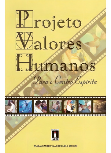 Projeto Valores Humanos: Não Aplica, De Organizado Por: Equipe Do Inede. Série Não Aplica, Vol. Não Aplica. Editora Inede, Capa Mole, Edição Não Aplica Em Português, 2007