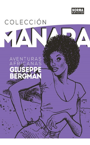 Colección Manara 5 Aventuras Africanas De Giuseppe Bergman