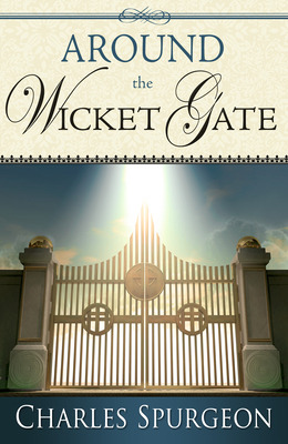 Libro Around The Wicket Gate - Spurgeon, Charles H.