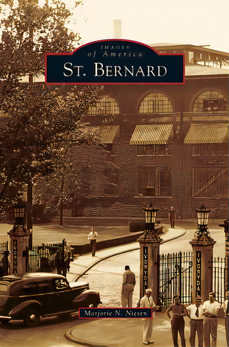 St. Bernard, De Niesen, Marjorie N.. Editorial Arcadia Lib Ed, Tapa Dura En Inglés