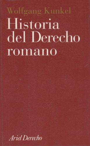 Historia Del Derecho Romano Wolfgang Kunkel