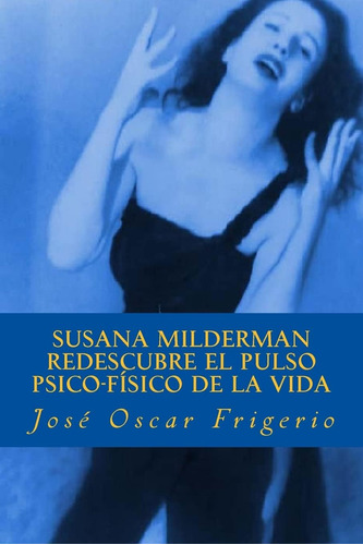 Libro Susana Milderman Redescubre Pulso Psico-fisico L