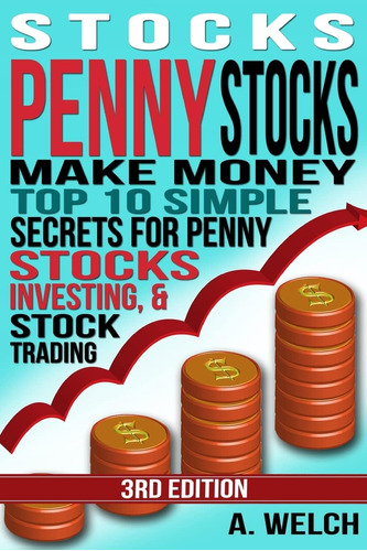 Libro: Stocks: Make Money: Top 10 Simple Secrets For Penny &