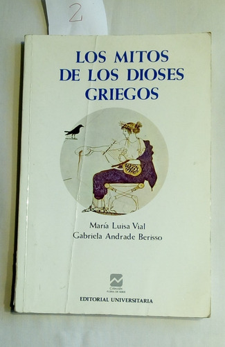 Los Mitos De Los Dioses Griegos. María Luisa Vial-g Andrade (Usado)