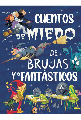 Cuentos De Miedo De Brujas Y Fantásticos / Pd., De Editores Mexicanos Unidos. Editorial Emu Infantil (editores Mexicanos Unidos Infantil), Tapa Dura, Edición 01 En Español, 2024