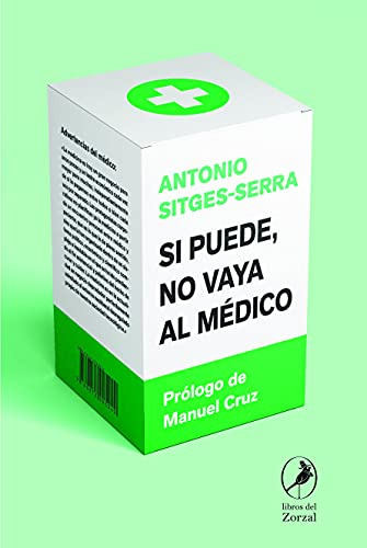 Libro Si Puede No Vaya Al Medico [prologo De Manuel Cruz] -