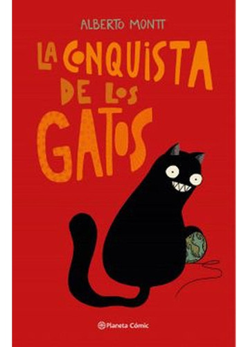 Libro Fisico La Conquista De Los Gatos Alberto Montt