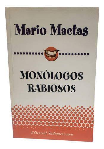 Monólogos Rabiosos - Mario Mactas