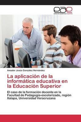 Libro La Aplicacion De La Informatica Educativa En La Edu...