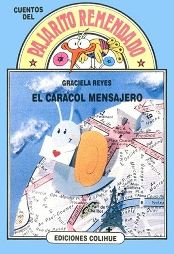 El Caracol Mensajero - Reyes - Pajarito Remendado - Colihue