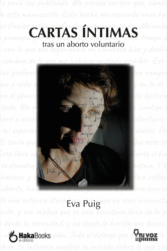 Carta Intimas Tras Un Aborto Voluntario  -  Pui, Eva