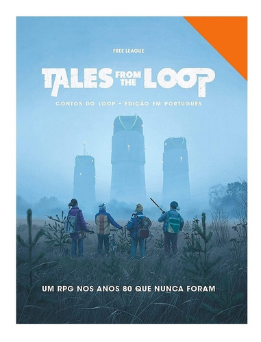 Tales From The Loop: Contos Do Loop - Edição Em Português