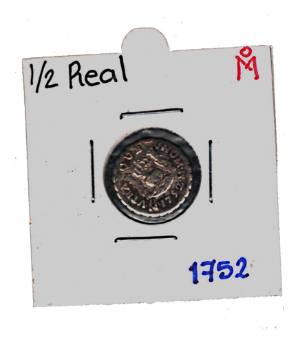 Moneda De Plata De 1/2 Real Columnaria Año 1752