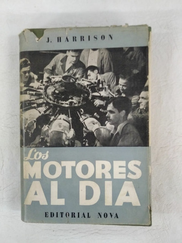Los Motores Al Dia - J Harrison - Nova
