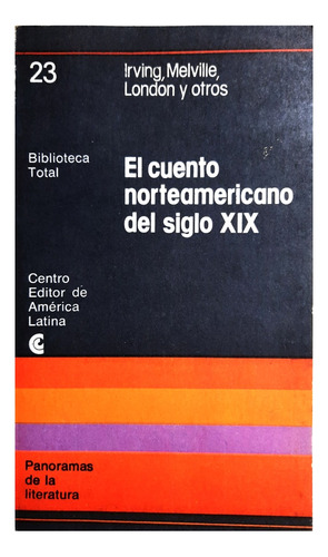 El Cuento Norteamericano Del Siglo 19 - Irving , Melville 