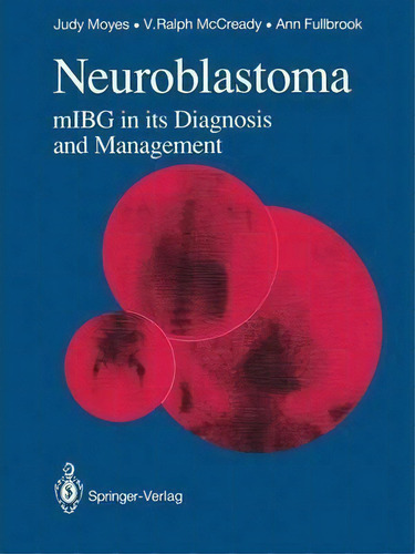 Neuroblastoma, De Judy Moyes. Editorial Springer London Ltd, Tapa Blanda En Inglés