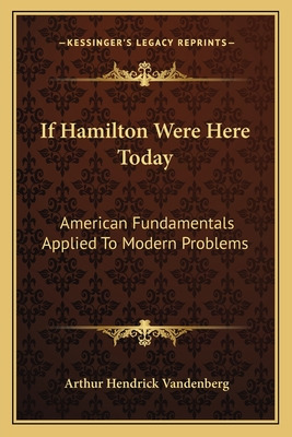 Libro If Hamilton Were Here Today: American Fundamentals ...