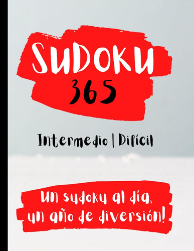 Libro: Sudoku 365: Un Sudoku Al Día, Un Año De Diversión! (s