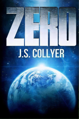 Zero, De J. S. Collyer. Editorial Dagda Publishing Ltd, Tapa Blanda En Inglés