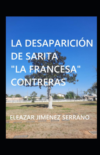 Libro: La Desaparición De Sarita  La Francesa  Contreras (sp