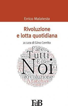 Rivoluzione E Lotta Quotidiana : Scritti Scelti -       ...