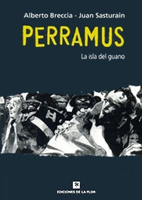 Perramus. La Isla Del Guano - Breccia, Sasturain