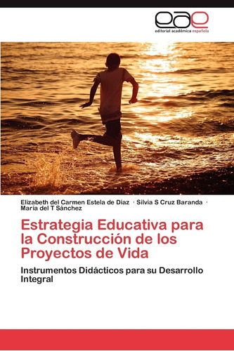 Libro: Estrategia Educativa Para La Construcción De Los Proy
