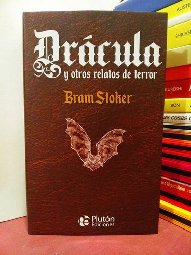 Drácula Y Otros Relatos De Terror - Bram Stoker