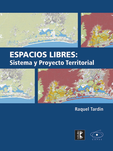 Espacios Libres: Sistema Y Proyecto Territorial, De Tardin. Editorial Nobuko/diseño Editorial, Tapa Blanda, Edición 1 En Español, 2010