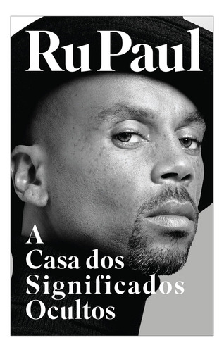 A Casa Dos Significados Ocultos, De Rupaul Charles. Editorial Intrínseca, Tapa Mole, Edición 1 En Português, 2024