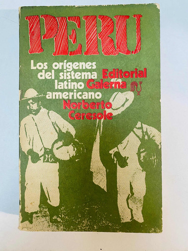 Libro Peru Los Orígenes Del Sistema Latinoamericano
