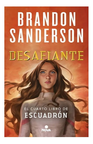 Libro Escuadron 4: Desafiante /brandon Sanderson