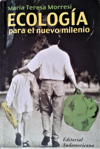 Ecologia Para El Nuevo Milenio - Maria Teresa Morresi - 2000