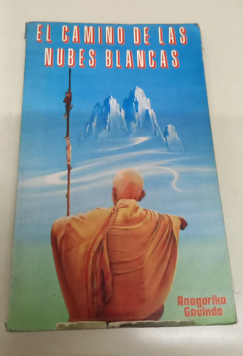 El Camino De Las Nubes Blancas * Anagarika Govinda Lama