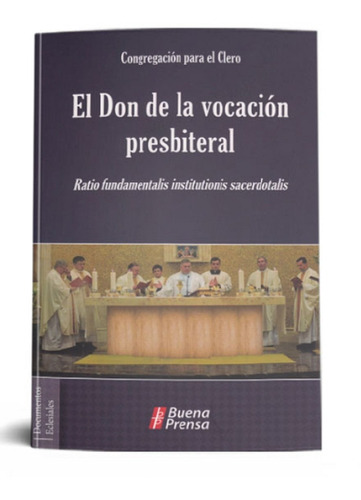 El Don De La Vocacion Presbiteral Congregacion Para El Clero