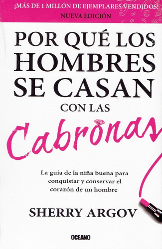 Por Que Los Hombres Se Casan Con Las Cabronas - Sherry Argov