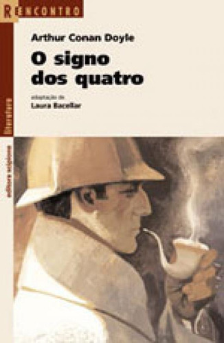 O Signo Dos Quatro, De Doyle, Arthur Conan. Editora Scipione, Capa Mole Em Português