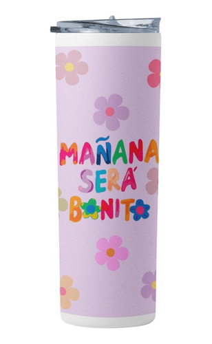 [ Termo Skinny Tumbler 20 Oz ] Mañana Sera Bonito 