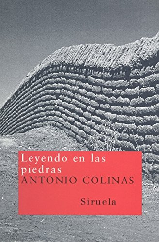 Libro Leyendo En Las Piedras De Colinas Antonio Colinas A