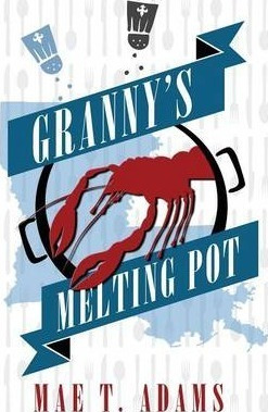 Granny's Melting Pot - Mae T Adams (paperback)