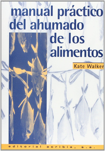 Manual Practico Del Ahumado De Los Alimentos