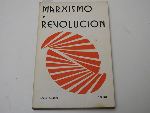 Marxismo Y Revolucion - Jean Ousset - L439