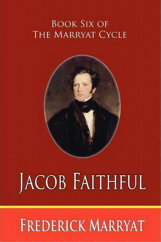 Jacob Faithful (book Six Of The Marryat Cycle), De Captain Frederick Marryat. Editorial Fireship Press, Tapa Blanda En Inglés