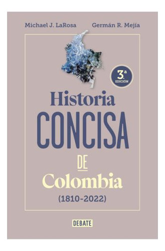 Libro Historia Concisa De Colombia 1810-2022