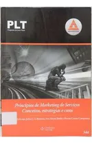 Comprar Princípios De Marketing De Serviços: Conceitos, Estratégias E Casos De Douglas K. Hoffman E Outros Pela Cengage Learning (2010)
