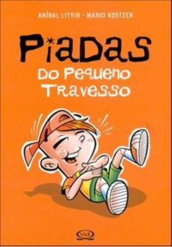 Piadas Do Pequeno Travesso, De Anibal Litvin. Vr Editora Em Português